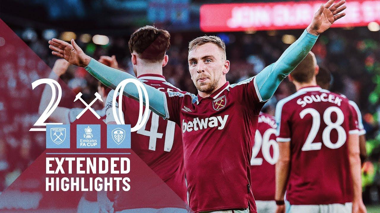 EXTENDED FA CUP HIGHLIGHTS | WEST HAM UNITED 2-0 LEEDS UNITED